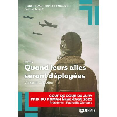 Vincent Quand leurs ailes seront déployées - Coup de coeur jury Femme Actuelle 2025 - Preis vom 23.06.2026 11:45:09 h Vincent Quand leurs ailes seront déployées - Coup de coeur jury Femme Actuelle 2025 - Preis vom 23.06.2026 11:45:09 h