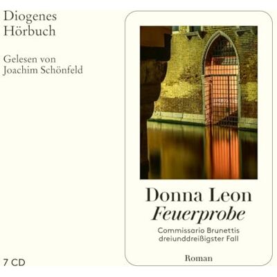 Donna Leon - Feuerprobe: Commissario Brunettis dreiunddreißigster Fall (Diogenes Hörbuch) - Preis vom 19.06.2026 05:29:47 h Donna Leon - Feuerprobe: Commissario Brunettis dreiunddreißigster Fall (Diogenes Hörbuch) - Preis vom 19.06.2026 05:29:47 h