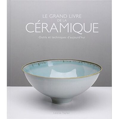 Taylor Le grand livre de la céramique : outils et techniques d'aujourd'hui - Preis vom 24.06.2026 19:44:00 h Taylor Le grand livre de la céramique : outils et techniques d'aujourd'hui - Preis vom 24.06.2026 19:44:00 h