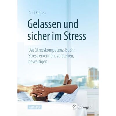 Gert Kaluza - Gelassen und sicher im Stress: Das Stresskompetenz-Buch: Stress erkennen, verstehen, bewältigen - Preis vom 17.06.2026 05:34:31 h Gert Kaluza - Gelassen und sicher im Stress: Das Stresskompetenz-Buch: Stress erkennen, verstehen, bewältigen - Preis vom 17.06.2026 05:34:31 h