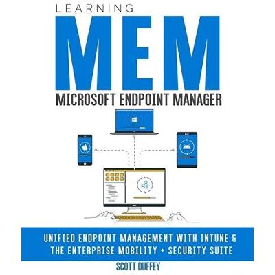 Scott Learning Microsoft Endpoint Manager: Unified Endpoint Management with Intune and the Enterprise Mobility + Security Suite - Preis vom 16.06.2026 05:30:18 h Scott Learning Microsoft Endpoint Manager: Unified Endpoint Management with Intune and the Enterprise Mobility + Security Suite - Preis vom 16.06.2026 05:30:18 h