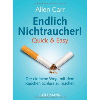 Allen Carr - Endlich Nichtraucher! Quick & Easy: Der einfache Weg, mit dem Rauchen Schluss zu machen - Preis vom 17.06.2026 05:34:31 h Allen Carr - Endlich Nichtraucher! Quick & Easy: Der einfache Weg, mit dem Rauchen Schluss zu machen - Preis vom 17.06.2026 05:34:31 h