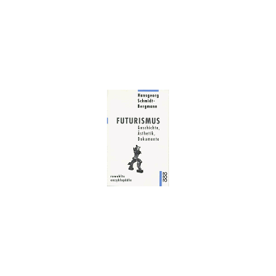 Hansgeorg Schmidt-Bergmann - Futurismus - Preis vom 22.09.2026 03:35:57 h Hansgeorg Schmidt-Bergmann - Futurismus - Preis vom 22.09.2026 03:35:57 h