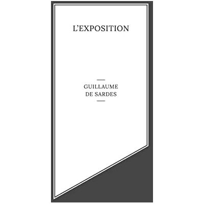 Sardes, Guillaume de - L'exposition - Preis vom 19.06.2026 05:29:47 h Sardes, Guillaume de - L'exposition - Preis vom 19.06.2026 05:29:47 h