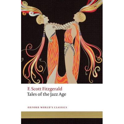 Scott Tales of the Jazz Age (Oxford World's Classics) - Preis vom 16.06.2026 05:30:18 h Scott Tales of the Jazz Age (Oxford World's Classics) - Preis vom 16.06.2026 05:30:18 h