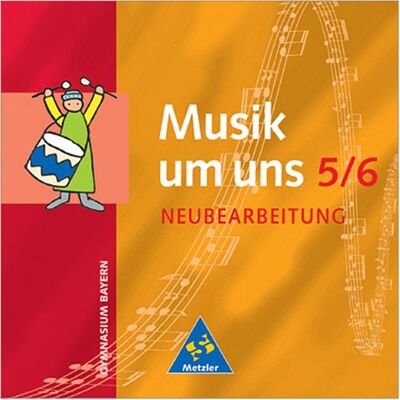 Musik um uns - Ausgabe für die Sekundarstufe I - 4. Auflage. Ausgabe für die Sekundarstufe I - 4. Auflage 2001 / Ausgabe 2001 für das Gymnasium in Bayern: Hörbeispiele 5/6 auf 6 CDs - Preis vom 22.06.2026 23:23:57 h Musik um uns - Ausgabe für die Sekundarstufe I - 4. Auflage. Ausgabe für die Sekundarstufe I - 4. Auflage 2001 / Ausgabe 2001 für das Gymnasium in Bayern: Hörbeispiele 5/6 auf 6 CDs - Preis vom 22.06.2026 23:23:57 h