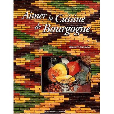 Roland Aimer la cuisine de Bourgogne - Preis vom 17.06.2026 05:34:31 h Roland Aimer la cuisine de Bourgogne - Preis vom 17.06.2026 05:34:31 h
