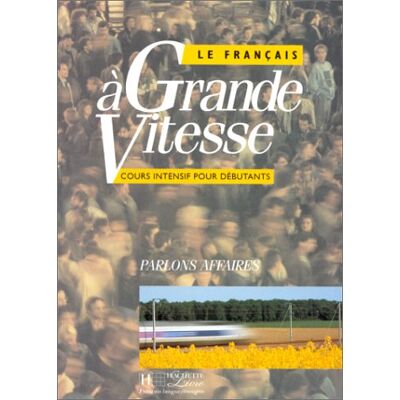 M. Mitchell - Le Francais a Grande Vitesse: Livre De l'Eleve (Français Langue Etr.) - Preis vom 22.09.2026 03:35:57 h M. Mitchell - Le Francais a Grande Vitesse: Livre De l'Eleve (Français Langue Etr.) - Preis vom 22.09.2026 03:35:57 h