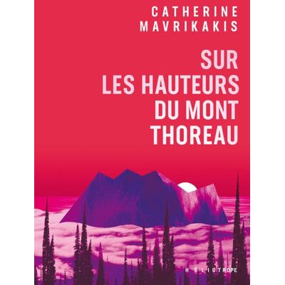 Catherine Mavrikakis - Sur les hauteurs du mont Thoreau - Preis vom 19.06.2026 05:29:47 h Catherine Mavrikakis - Sur les hauteurs du mont Thoreau - Preis vom 19.06.2026 05:29:47 h
