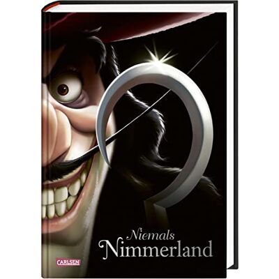 Disney Villains 9: Niemals Nimmerland: Die Geschichte von Käpt'n Hook aus »Peter Pan« (9) - Preis vom 21.06.2026 05:42:24 h Disney Villains 9: Niemals Nimmerland: Die Geschichte von Käpt'n Hook aus »Peter Pan« (9) - Preis vom 21.06.2026 05:42:24 h
