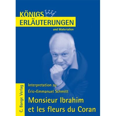 Kaiser Königs Erläuterungen: Interpretation zu Schmitt. Monsieur Ibrahim et les fleurs du Coran: Lektüre- und Interpretationshilfe in deutscher Sprache. Textbezug: französischer Originaltext - Preis vom 23.06.2026 11:45:09 h Kaiser Königs Erläuterungen: Interpretation zu Schmitt. Monsieur Ibrahim et les fleurs du Coran: Lektüre- und Interpretationshilfe in deutscher Sprache. Textbezug: französischer Originaltext - Preis vom 23.06.2026 11:45:09 h