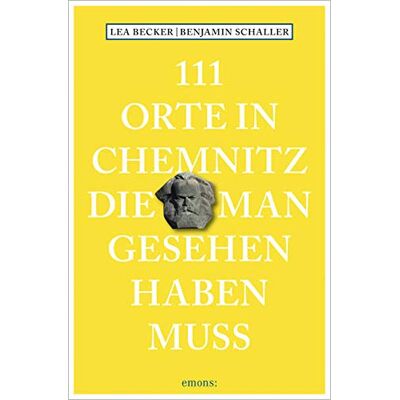Becker, Lea Katharina - 111 Orte in Chemnitz, die man gesehen haben muss: Reiseführer - Preis vom 22.09.2026 03:35:57 h Becker, Lea Katharina - 111 Orte in Chemnitz, die man gesehen haben muss: Reiseführer - Preis vom 22.09.2026 03:35:57 h