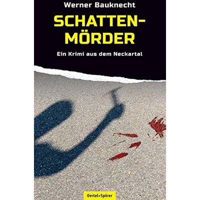 Bauknecht Schattenmörder: Ein Krimi aus dem Neckartal - Preis vom 24.06.2026 07:42:13 h Bauknecht Schattenmörder: Ein Krimi aus dem Neckartal - Preis vom 24.06.2026 07:42:13 h