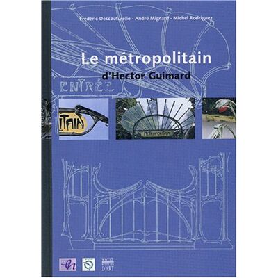 Rodriguez Le Métrolitain d'Hector Guimard - Preis vom 07.08.2026 11:47:26 h Rodriguez Le Métrolitain d'Hector Guimard - Preis vom 07.08.2026 11:47:26 h