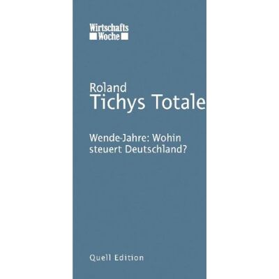 Roland Tichys Totale: Wende-Jahre: Wohin steuert Deutschland? - Preis vom 17.06.2026 05:34:31 h Roland Tichys Totale: Wende-Jahre: Wohin steuert Deutschland? - Preis vom 17.06.2026 05:34:31 h