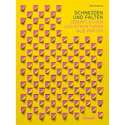 Jackson Schneiden und Falten: Oberflächen und Strukturen aus Papier - Preis vom 19.06.2026 05:29:47 h Jackson Schneiden und Falten: Oberflächen und Strukturen aus Papier - Preis vom 19.06.2026 05:29:47 h