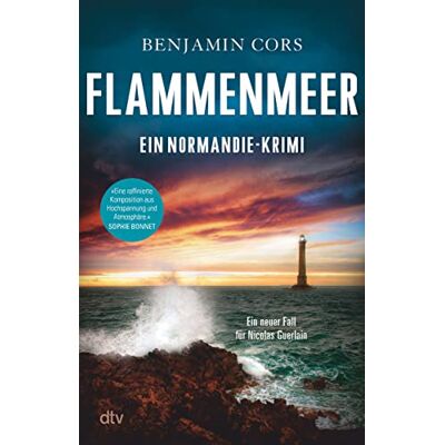 Benjamin Cors - Flammenmeer: Ein Normandie-Krimi »Ein Meister des fesselnd-atmosphärischen Krimis.« Sophie Bonnet (Nicolas Guerlain ermittelt, Band 7) - Preis vom 24.06.2026 07:42:13 h Benjamin Cors - Flammenmeer: Ein Normandie-Krimi »Ein Meister des fesselnd-atmosphärischen Krimis.« Sophie Bonnet (Nicolas Guerlain ermittelt, Band 7) - Preis vom 24.06.2026 07:42:13 h