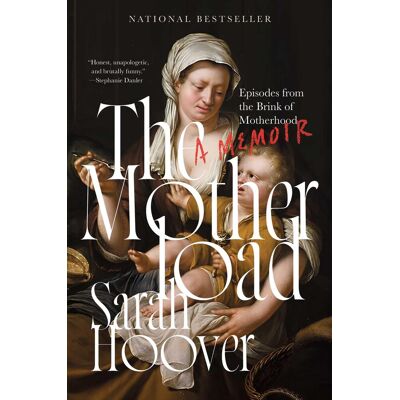 Sarah Hoover - The Motherload: Episodes from the Brink of Motherhood - Preis vom 22.09.2026 03:35:57 h Sarah Hoover - The Motherload: Episodes from the Brink of Motherhood - Preis vom 22.09.2026 03:35:57 h