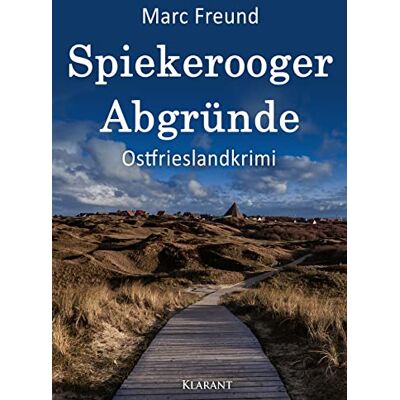 Marc Spiekerooger Abgründe. Ostfrieslandkrimi - Preis vom 18.06.2026 05:44:55 h Marc Spiekerooger Abgründe. Ostfrieslandkrimi - Preis vom 18.06.2026 05:44:55 h