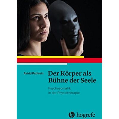 Kathrein Der Körper als Bühne der Seele: Psychosomatik in der Physiotherapie - Preis vom 20.06.2026 05:23:55 h Kathrein Der Körper als Bühne der Seele: Psychosomatik in der Physiotherapie - Preis vom 20.06.2026 05:23:55 h