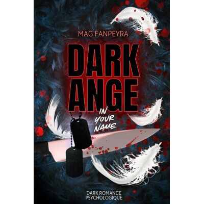 Mag Fanpeyra - Dark Ange: In your name - Preis vom 22.09.2026 03:35:57 h Mag Fanpeyra - Dark Ange: In your name - Preis vom 22.09.2026 03:35:57 h
