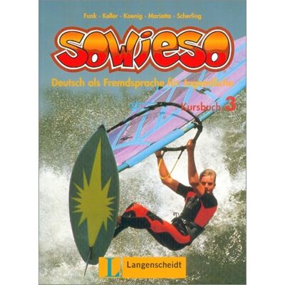 Funk Sowieso: Deutsch als Fremdsprache für Jugendliche. Kursbuch 3 - Preis vom 07.08.2026 11:47:26 h Funk Sowieso: Deutsch als Fremdsprache für Jugendliche. Kursbuch 3 - Preis vom 07.08.2026 11:47:26 h