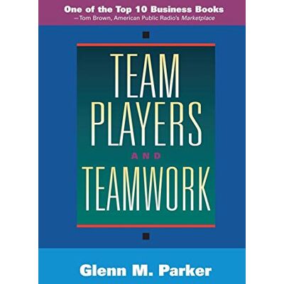 Parker Team Players and Teamwork: The New Competitive Business Strategy (Jossey-Bass Business & Management Series) - Preis vom 24.06.2026 19:44:00 h Parker Team Players and Teamwork: The New Competitive Business Strategy (Jossey-Bass Business & Management Series) - Preis vom 24.06.2026 19:44:00 h