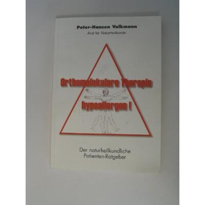 Peter-Hansen Volkmann - Orthomolekulare Therapie hypoallergen! Der naturheilkundliche Patienten-Ratgeber - Preis vom 22.09.2026 03:35:57 h Peter-Hansen Volkmann - Orthomolekulare Therapie hypoallergen! Der naturheilkundliche Patienten-Ratgeber - Preis vom 22.09.2026 03:35:57 h