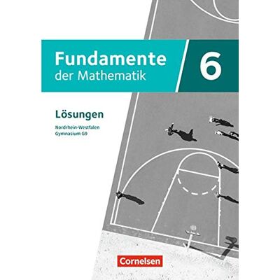 Fundamente der Mathematik - Nordrhein-Westfalen - Ausgabe 2019: 6. Schuljahr - Lösungen zum Schülerbuch - Preis vom 21.06.2026 05:42:24 h Fundamente der Mathematik - Nordrhein-Westfalen - Ausgabe 2019: 6. Schuljahr - Lösungen zum Schülerbuch - Preis vom 21.06.2026 05:42:24 h