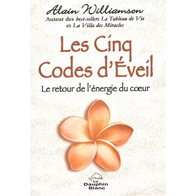Williamson Les Cinq Codes d'Eveil - Le retour de l'énergie du coeur - Preis vom 07.08.2026 11:47:26 h Williamson Les Cinq Codes d'Eveil - Le retour de l'énergie du coeur - Preis vom 07.08.2026 11:47:26 h