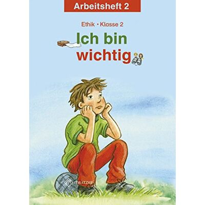 Michelle Meier-Metz - Ich bin wichtig: Ethik Klasse 2 Arbeitsheft - Preis vom 22.09.2026 03:35:57 h Michelle Meier-Metz - Ich bin wichtig: Ethik Klasse 2 Arbeitsheft - Preis vom 22.09.2026 03:35:57 h