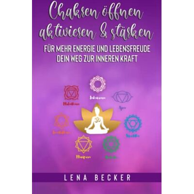 Becker Chakren öffnen, aktivieren & stärken für mehr Energie und Lebensfreude. Dein Weg zur inneren Kraft: Das Chakra Praxisbuch inkl. vieler Übungen, Tipps zur Ernährung und Chakra Test - Preis vom 07.08.2026 11:47:26 h Becker Chakren öffnen, aktivieren & stärken für mehr Energie und Lebensfreude. Dein Weg zur inneren Kraft: Das Chakra Praxisbuch inkl. vieler Übungen, Tipps zur Ernährung und Chakra Test - Preis vom 07.08.2026 11:47:26 h