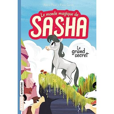 Alexa Pearl - Le monde magique de Sasha. Vol. 1. Le grand secret - Preis vom 22.09.2026 03:35:57 h Alexa Pearl - Le monde magique de Sasha. Vol. 1. Le grand secret - Preis vom 22.09.2026 03:35:57 h