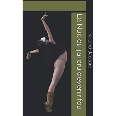 Roland La Nuit où j'ai cru devenir fou - Preis vom 17.06.2026 05:34:31 h Roland La Nuit où j'ai cru devenir fou - Preis vom 17.06.2026 05:34:31 h