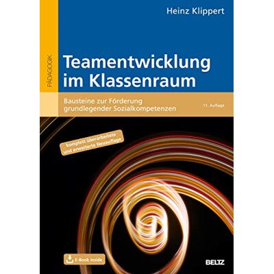 Heinz Klippert - Teamentwicklung im Klassenraum: Bausteine zur Förderung grundlegender Sozialkompetenzen. Mit E-Book Inside (Beltz Praxis) - Preis vom 17.06.2026 05:34:31 h Heinz Klippert - Teamentwicklung im Klassenraum: Bausteine zur Förderung grundlegender Sozialkompetenzen. Mit E-Book Inside (Beltz Praxis) - Preis vom 17.06.2026 05:34:31 h