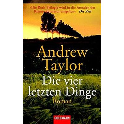 Taylor Die vier letzten Dinge: Roman (Goldmann Allgemeine Reihe) - Preis vom 24.06.2026 07:42:13 h Taylor Die vier letzten Dinge: Roman (Goldmann Allgemeine Reihe) - Preis vom 24.06.2026 07:42:13 h