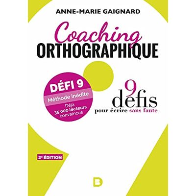 Anne-Marie Gaignard - Coaching orthographique : 9 défis pour écrire sans faute - Preis vom 23.06.2026 11:45:09 h Anne-Marie Gaignard - Coaching orthographique : 9 défis pour écrire sans faute - Preis vom 23.06.2026 11:45:09 h