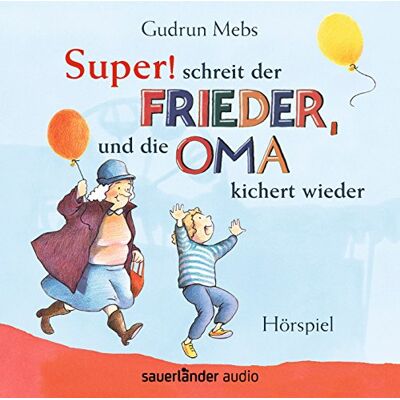 Gudrun Mebs - »Super«, schreit der Frieder, und die Oma kichert wieder: Hörspiel - Preis vom 20.06.2026 05:23:55 h Gudrun Mebs - »Super«, schreit der Frieder, und die Oma kichert wieder: Hörspiel - Preis vom 20.06.2026 05:23:55 h