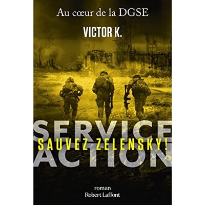 Victor K - Service Action : au coeur de la DGSE. Sauvez Zelensky ! - Preis vom 19.06.2026 05:29:47 h Victor K - Service Action : au coeur de la DGSE. Sauvez Zelensky ! - Preis vom 19.06.2026 05:29:47 h