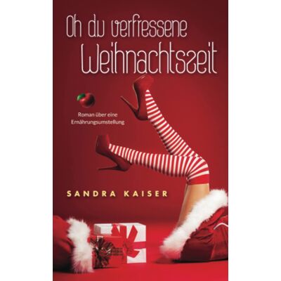 Kaiser Oh du verfressene Weihnachtszeit: Roman über eine Ernährungsumstellung - Preis vom 23.06.2026 11:45:09 h Kaiser Oh du verfressene Weihnachtszeit: Roman über eine Ernährungsumstellung - Preis vom 23.06.2026 11:45:09 h
