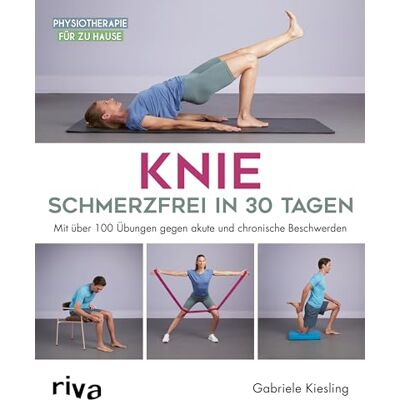 Gabriele Kiesling - Knie – schmerzfrei in 30 Tagen: Mit über 100 Übungen gegen akute und chronische Beschwerden - Preis vom 24.06.2026 07:42:13 h Gabriele Kiesling - Knie – schmerzfrei in 30 Tagen: Mit über 100 Übungen gegen akute und chronische Beschwerden - Preis vom 24.06.2026 07:42:13 h