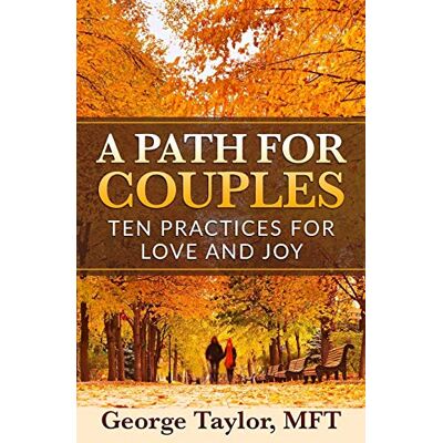 Taylor A Path for Couples: Ten Practices for Love and Joy - Preis vom 24.06.2026 07:42:13 h Taylor A Path for Couples: Ten Practices for Love and Joy - Preis vom 24.06.2026 07:42:13 h