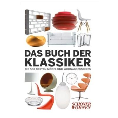 Schöner Wohnen - Das Buch der Klassiker - Preis vom 18.06.2026 05:44:55 h Schöner Wohnen - Das Buch der Klassiker - Preis vom 18.06.2026 05:44:55 h