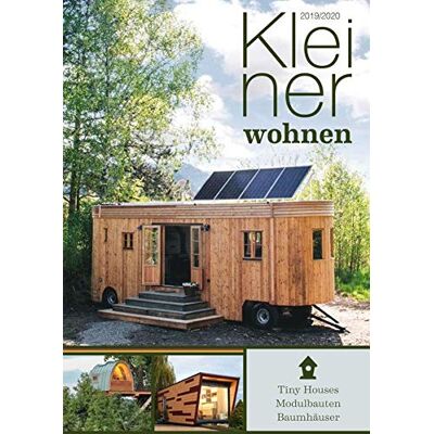 Johannes Laible (Hrsg.) - Kleiner Wohnen 2019/2020: Magazin für Tiny Houses, Modulbauten und Baumhäuser - Preis vom 25.06.2026 23:23:36 h Johannes Laible (Hrsg.) - Kleiner Wohnen 2019/2020: Magazin für Tiny Houses, Modulbauten und Baumhäuser - Preis vom 25.06.2026 23:23:36 h