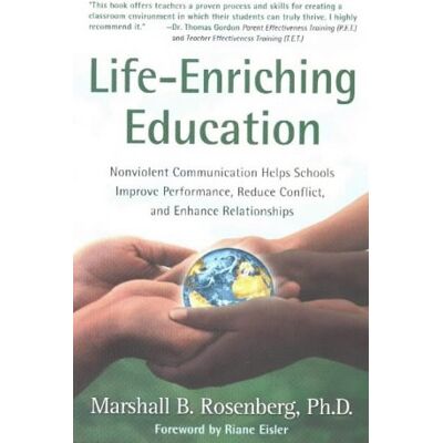 Rosenberg, Marshall B. - Life-Enriching Education: Nonviolent Communication Helps Schools Improve Performance, Reduce Conflict, and Enhance Relationships - Preis vom 22.09.2026 03:35:57 h Rosenberg, Marshall B. - Life-Enriching Education: Nonviolent Communication Helps Schools Improve Performance, Reduce Conflict, and Enhance Relationships - Preis vom 22.09.2026 03:35:57 h