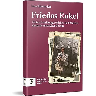 Inna Hartwich - Friedas Enkel: Meine Familie und das Erbe der Gewalt in Russland - Preis vom 25.06.2026 23:23:36 h Inna Hartwich - Friedas Enkel: Meine Familie und das Erbe der Gewalt in Russland - Preis vom 25.06.2026 23:23:36 h