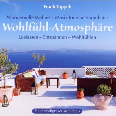 Frank Tuppek - Wohlfühl-Atmosphäre - Preis vom 17.06.2026 05:34:31 h Frank Tuppek - Wohlfühl-Atmosphäre - Preis vom 17.06.2026 05:34:31 h