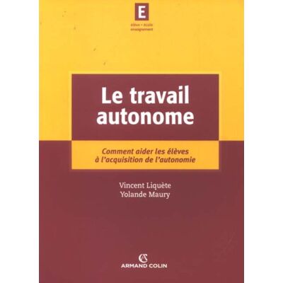 Vincent Le travail autonome : comment aider les élèves à l'acquisition de l'autonomie - Preis vom 22.06.2026 23:23:57 h Vincent Le travail autonome : comment aider les élèves à l'acquisition de l'autonomie - Preis vom 22.06.2026 23:23:57 h