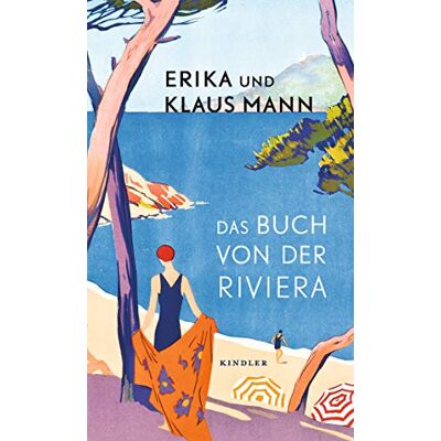 Erika Mann - Das Buch von der Riviera - Preis vom 21.06.2026 05:42:24 h Erika Mann - Das Buch von der Riviera - Preis vom 21.06.2026 05:42:24 h
