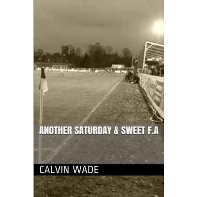 Calvin Wade - Another Saturday & Sweet F.A - Preis vom 22.09.2026 03:35:57 h Calvin Wade - Another Saturday & Sweet F.A - Preis vom 22.09.2026 03:35:57 h